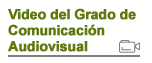 Vdeo del Grado en Comunicacin Audiovisual 