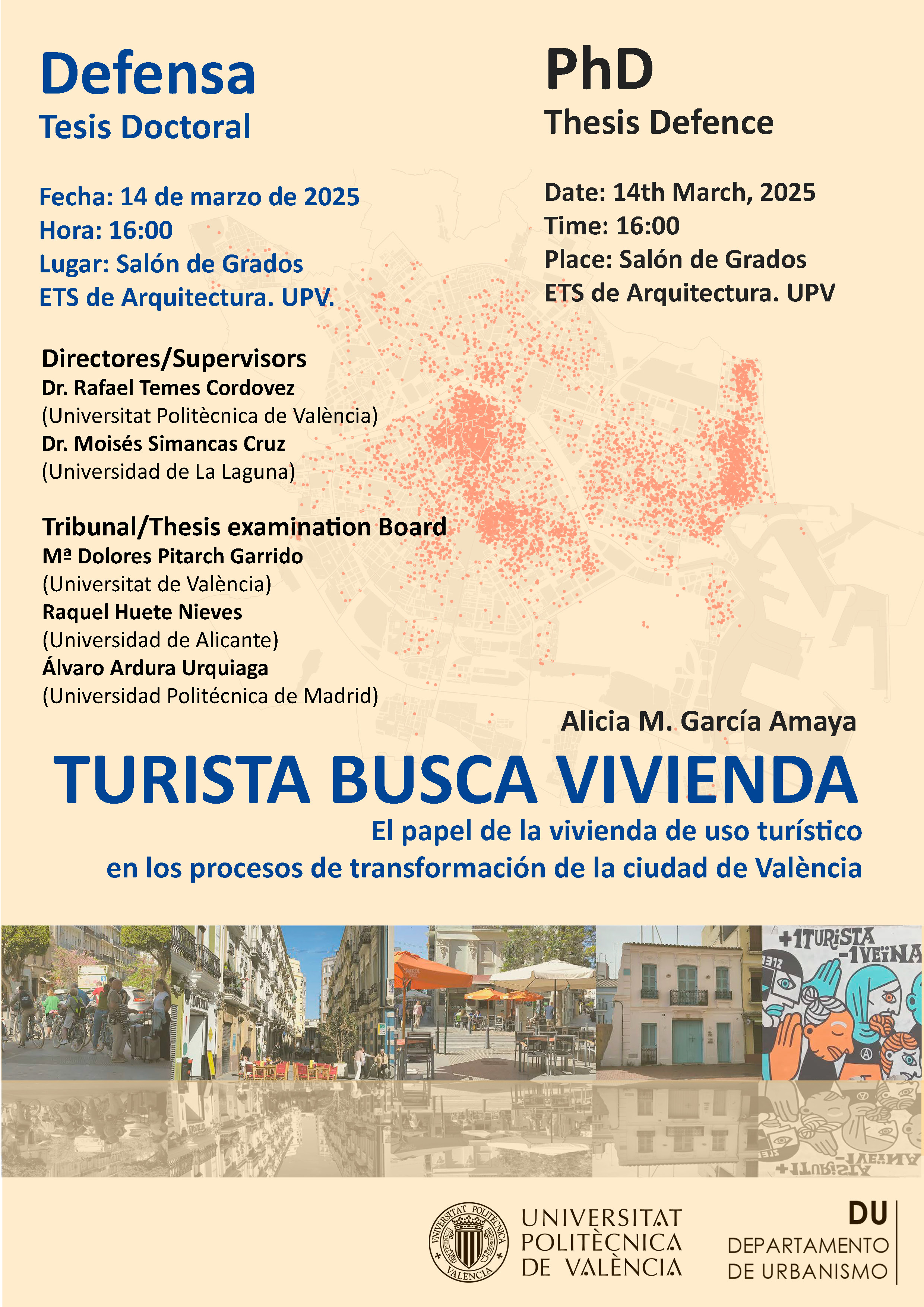 Prxima lectura de Tesis doctoral titulada TURISTA BUSCA VIVIENDA: El papel de la vivienda de uso turstico en los procesos de transformacin de la ciudad de Valncia